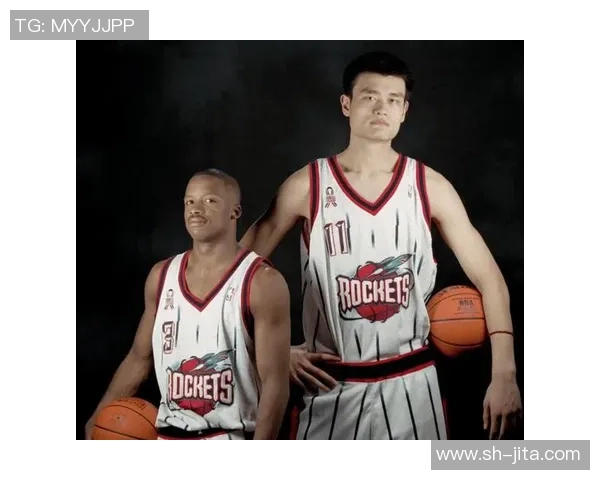 姚明在男篮赛场上的辉煌成就与影响力分析