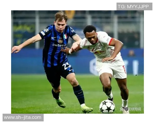 友谊赛惊现冷门里昂大胜莱比锡乌龙球成焦点