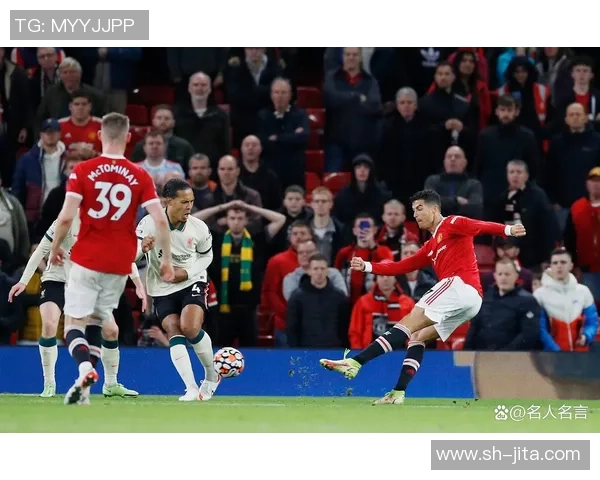 中超经典对决曼联绝杀利物浦全场沸腾瞬间回顾与分析 中超经典对决曼联绝杀利物浦全场沸腾瞬间回顾与分析