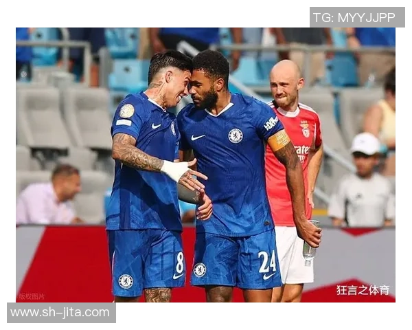 国王杯激战切尔西与本菲卡战成平局补时进球引发全场狂欢